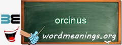 WordMeaning blackboard for orcinus